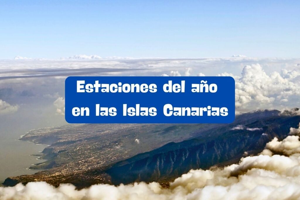 Estaciones del año en las Islas Canarias